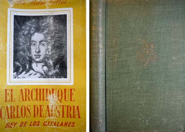 El Archiduque Carlos de Austria, Rey de los Catalanes. Prólogo …