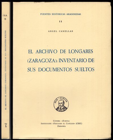 El Archivo de Longares, Zaragoza. Inventario de sus documentos sueltos …