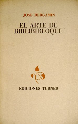 El Arte de Birlibirloque.