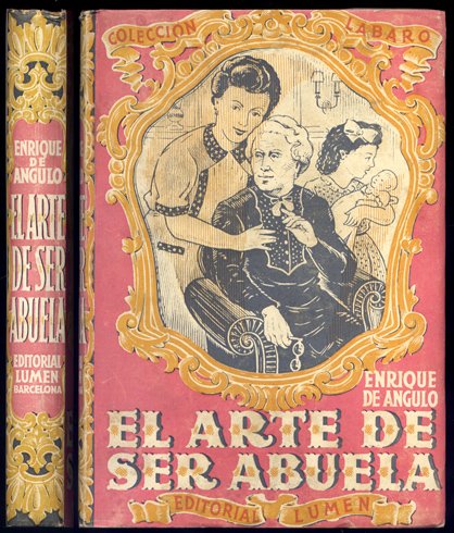 El arte de ser abuela. Prólogo de José María Pemán.