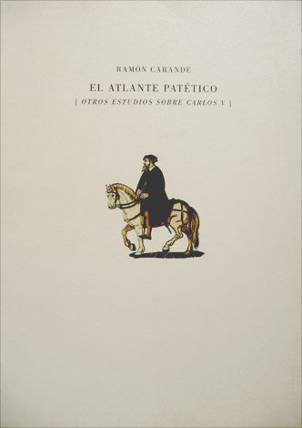 El Atlante Patético. Otros estudios sobre Carlos V. Prólogo y … | Immagine principale