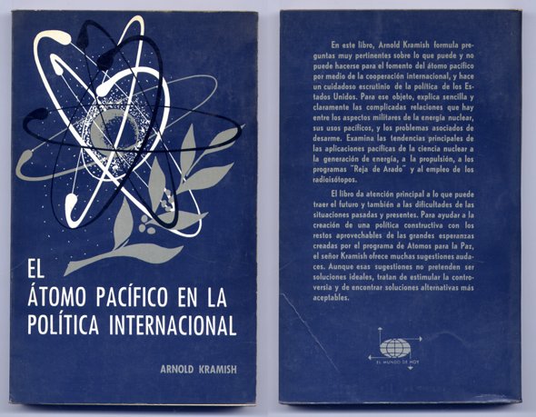 El Átomo pacífico en la política internacional.