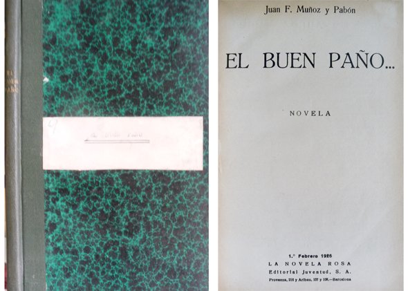 El buen paño. Novela. Prólogo de Joaquín Hazañas y la …