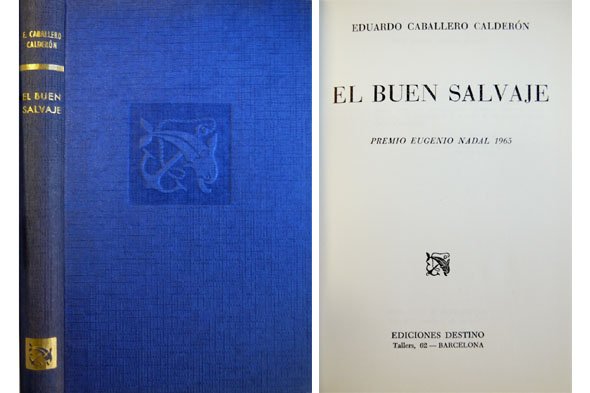 El buen salvaje. Novela.