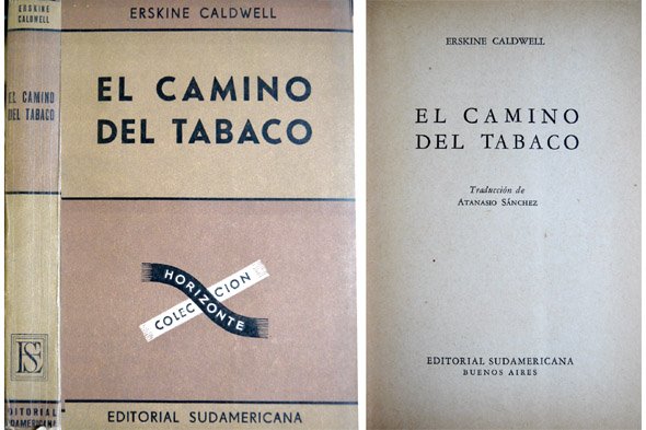 El camino del tabaco. [Tobacco Road]. Traducción de Atanasio Sánchez.
