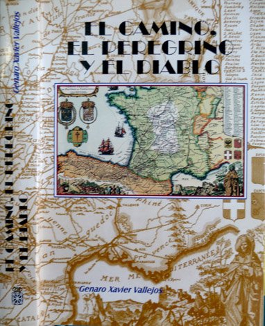 El Camino, el Peregrino y el Diablo. Segunda edición.