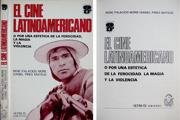 El Cine Latinoamericano ó Por una estética de la ferocidad, …