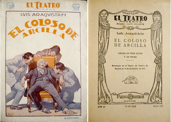 El coloso de arcilla. Drama en tres actos y en …