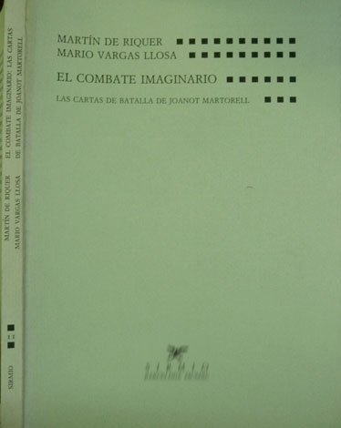 El combate imaginario. Las cartas de batalla de Joanot Martorell.