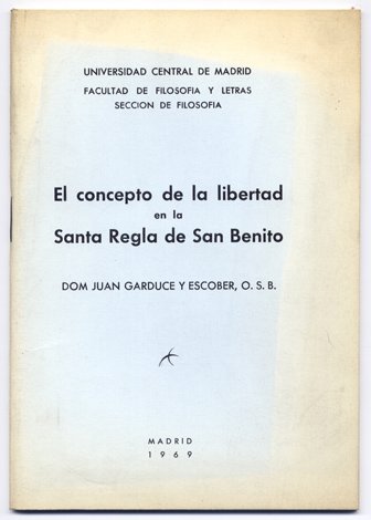 El concepto de la libertad en la Santa Regla de …