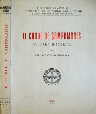 El Conde de Campomanes. Su obra histórica.