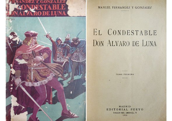 El Condestable Don Álvaro de Luna. Novela.