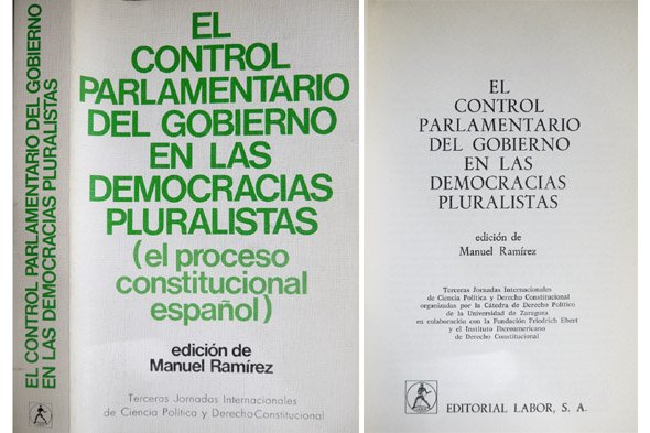 El control parlamentario del gobierno en las democracias pluralistas. Terceras …