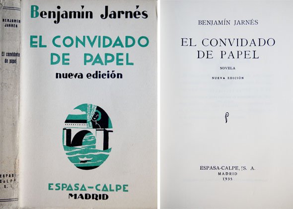 El convidado de papel. Novela. Nueva edición.