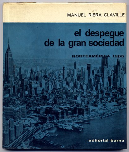 El despegue de la gran sociedad. Norteamérica 1965.