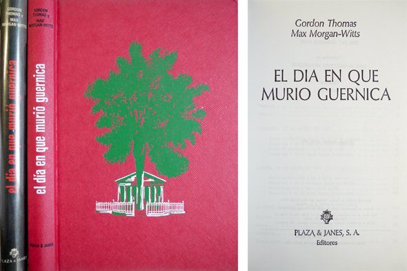 El día en que murió Guernica. Traducción de José María …