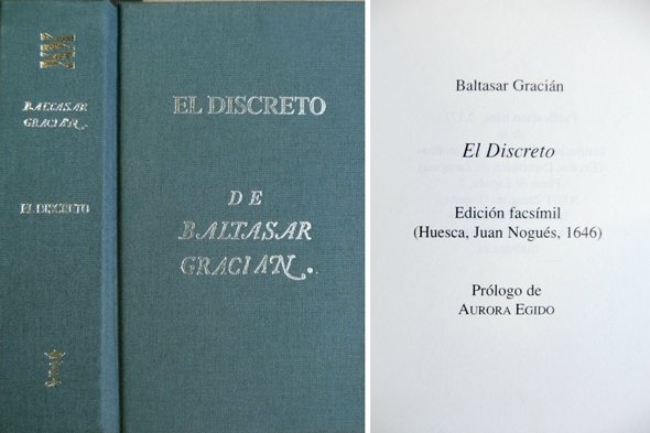 El Discreto. Edición facsímil de la de Huesca, Juan Nogués, …