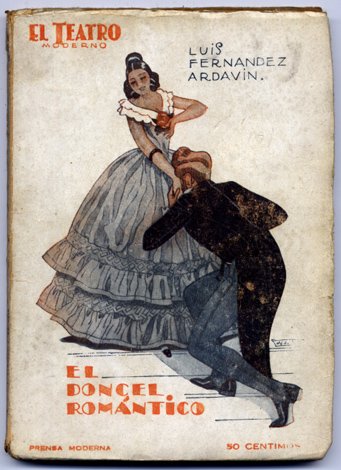 El doncel romántico. Folletín escénico en cinco capítulos y en …
