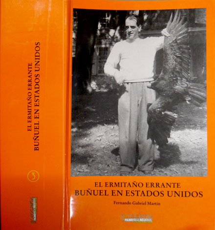 El ermitaño errante. (Luis) Buñuel en Estados Unidos. | Immagine principale