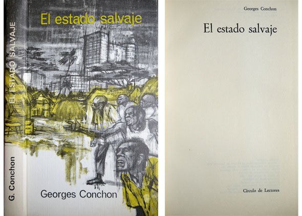 El estado salvaje. Traducción de Alfredo Crespo.