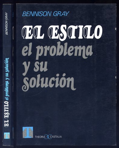 El Estilo. El problema y su solución. Traducción de Julio …