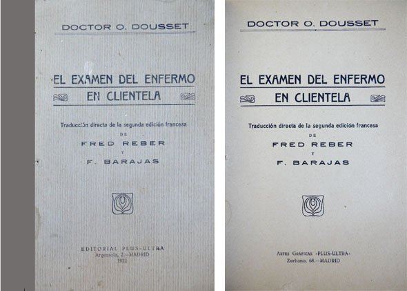 El exámen del enfermo en clientela. Traducción de Fred Reber …