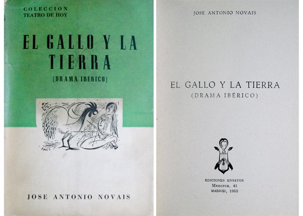El Gallo y la Tierra. Drama ibérico.
