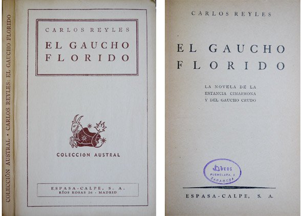 El gaucho florido. La novela de la estancia cimarrona y …
