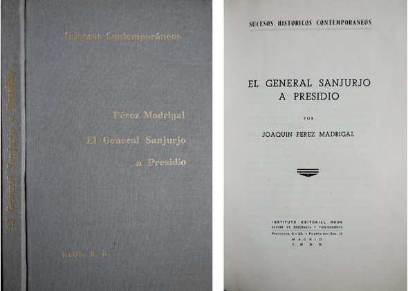 El General Sanjurjo a presidio.