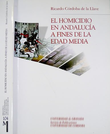 El Homicidio en Andalucía a fines de la Edad Media. | Immagine principale