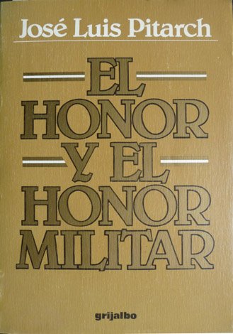 El honor y el honor militar.