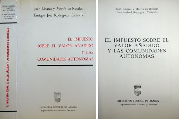 El Impuesto sobre el Valor Añadido y las Comunidades Autónomas. …
