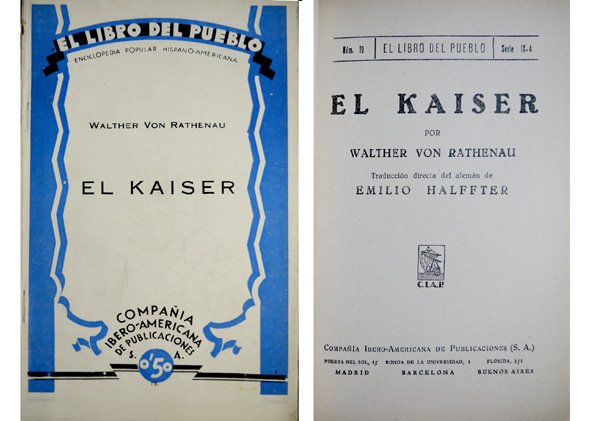 El Kaiser. Traducción directa del alemán de Emilio Halffter.