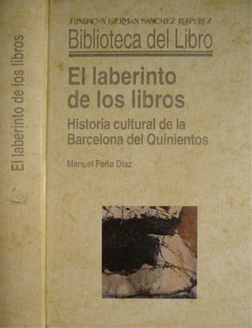 El Laberinto de los Libros. Historia cultural de la Barcelona …