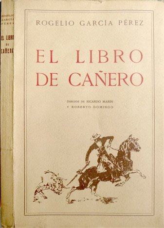 El Libro de Cañero. Prólogo de Tomás Borrás. Biografía de …