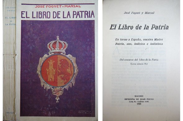 El Libro de la Patria. En torno a España, nuestra …