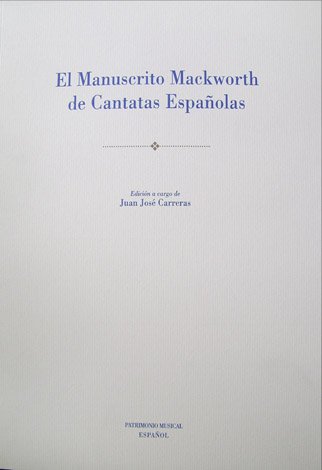 El Manuscrito Mackworth de Cantatas Españolas [José de Torres, Antonio … | Immagine principale