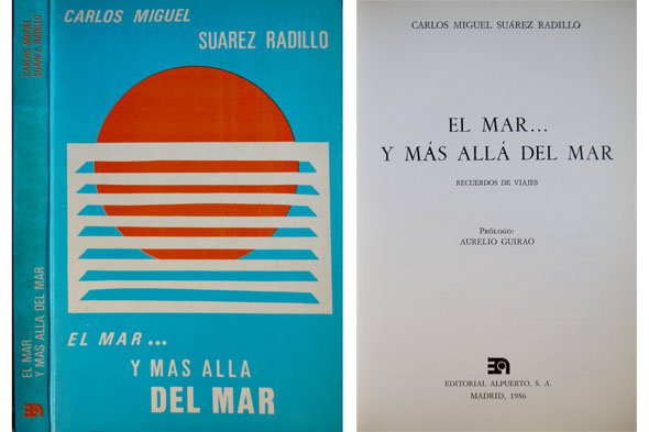 El mar.y más allá del mar. Recuerdos de viajes. Prólogo …