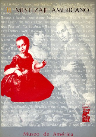 El Mestizaje Americano. Exposición en el Museo de América de …