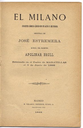 El Milano. Juguete cómico-lírico en un acto y en prosa.