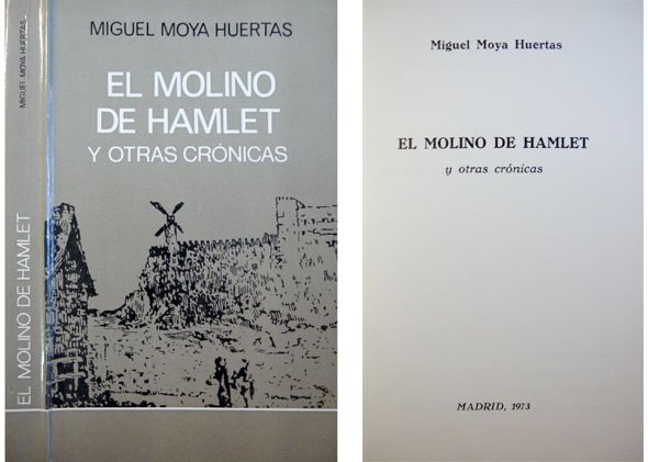 El molino de Hamlet y otras crónicas.
