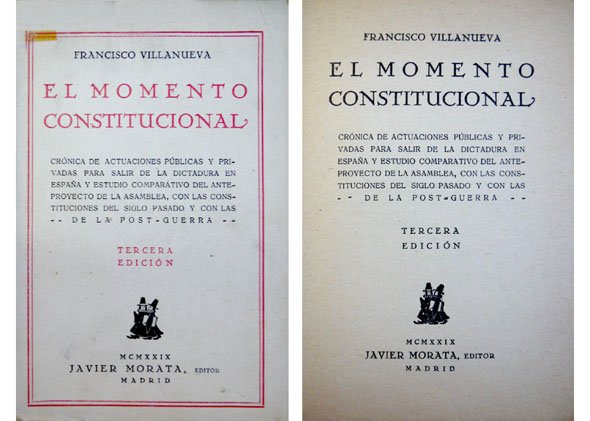 El Momento Constitucional. Crónica de actuaciones públicas y privadas para …