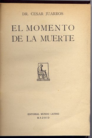 El momento de la muerte. Ensayos.