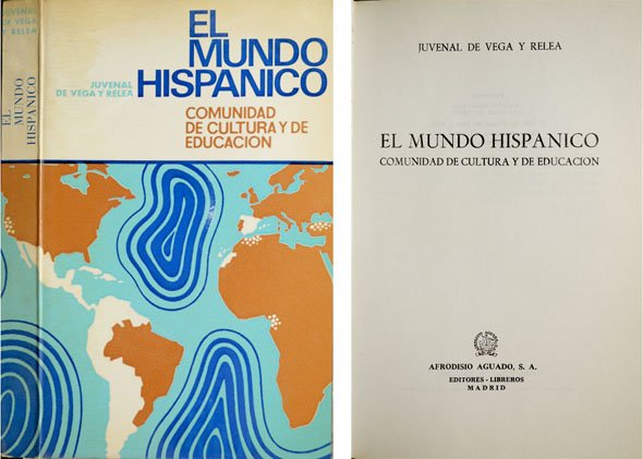 El Mundo Hispánico. Comunidad de cultura y de educación.