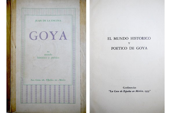 El mundo histórico y poético de Goya. Conferencias.