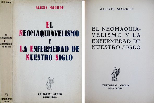 El neomaquiavelismo y la enfermedad de nuestro siglo.