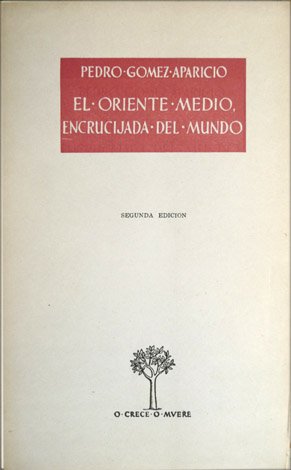 El Oriente Medio, encrucijada del mundo.