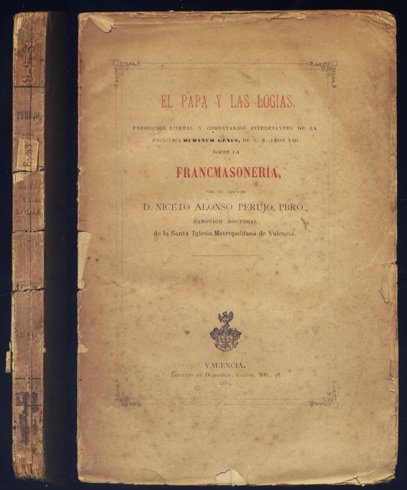 El Papa y las Logias. Exposición literal y comentarios interesantes …