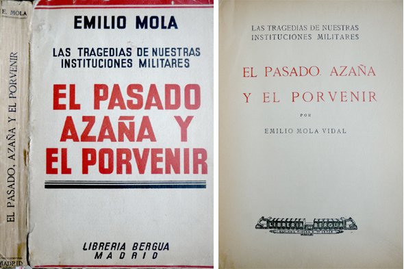 El pasado, Azaña y el porvenir. Las tragedias de nuestras …