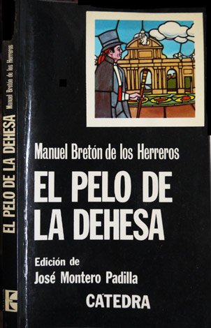 El pelo de la dehesa. Edición de José Montero Padilla.